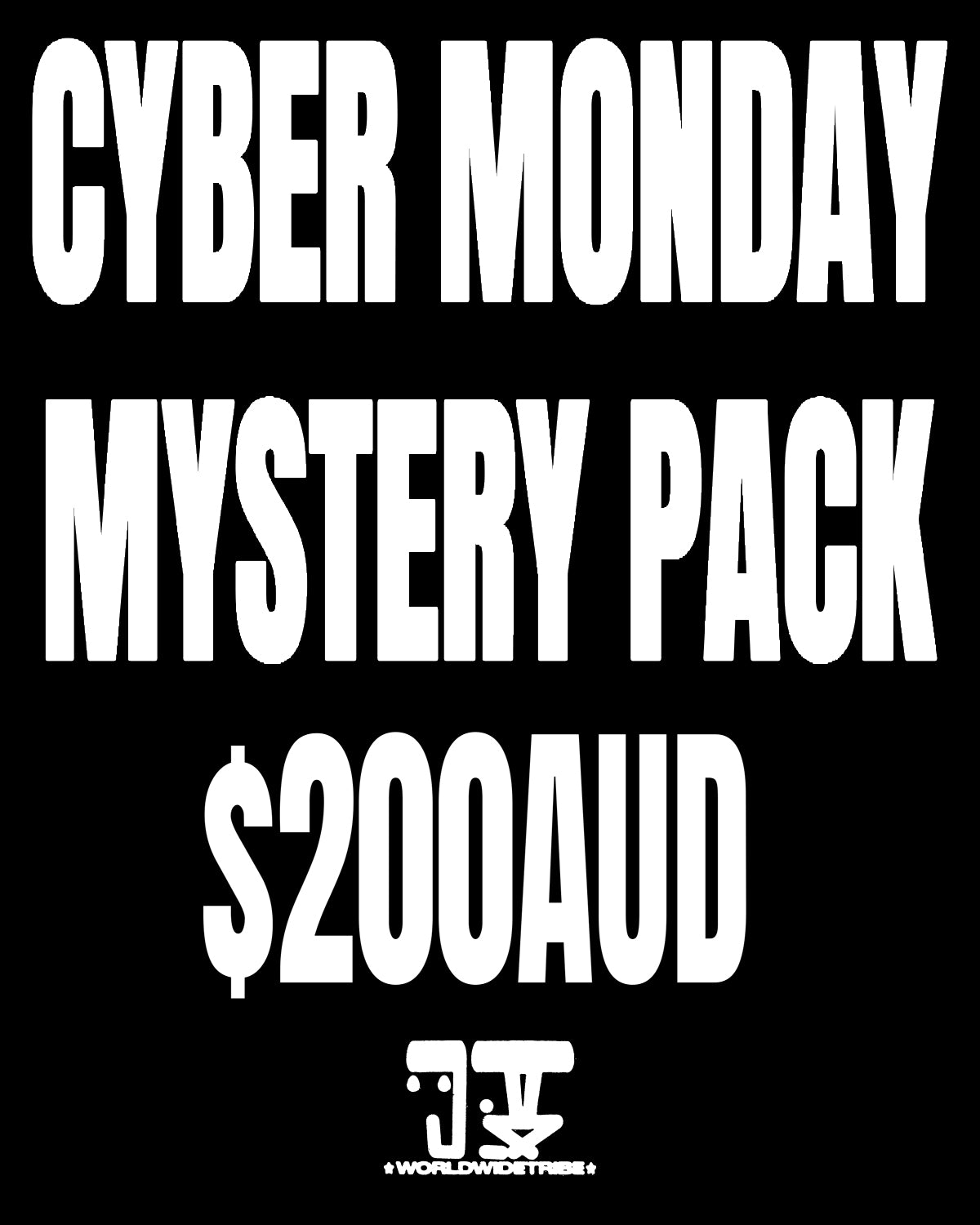 CYBER MONDAY EXCLUSIVE MYSTERY PACK ($200AUD)